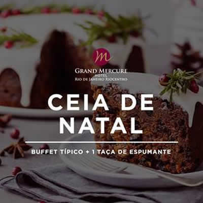 Em clima de Natal, Grand Mercure Riocentro serve ceia, no dia 24, e almoço,  dia 25 - Jornal da Barra